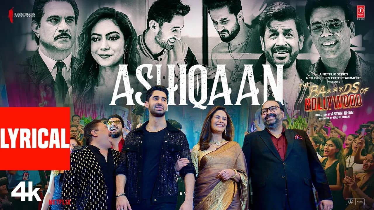 The Ba***ds Of Bollywood: Ashiqaan (Lyrical Video) | Aryan Khan | Shashwat Sachdev | Jasmine Sandlas
