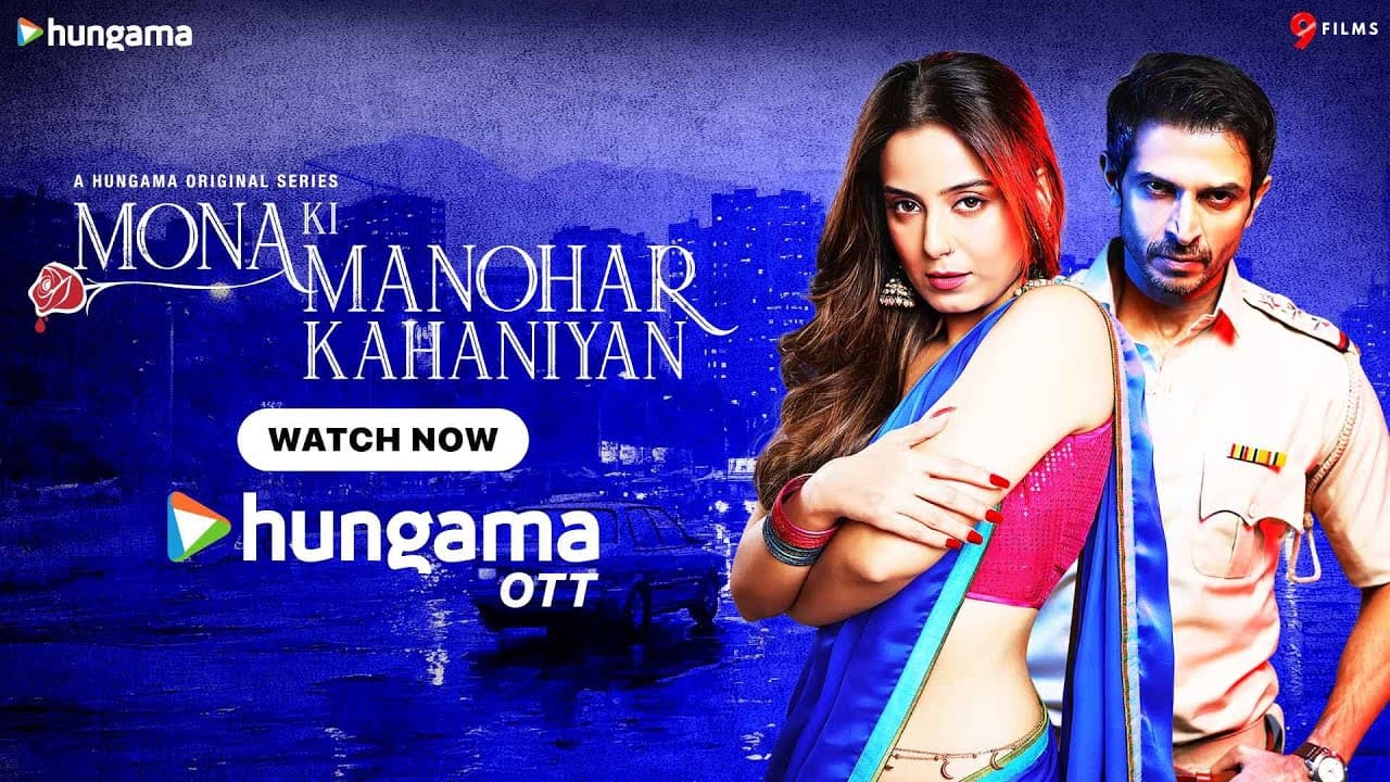 Mona Ki Manohar Kahaniyan | Official Trailer | Srishty Rode, Ankur Nayyar, Daisy Bopanna | Out Now