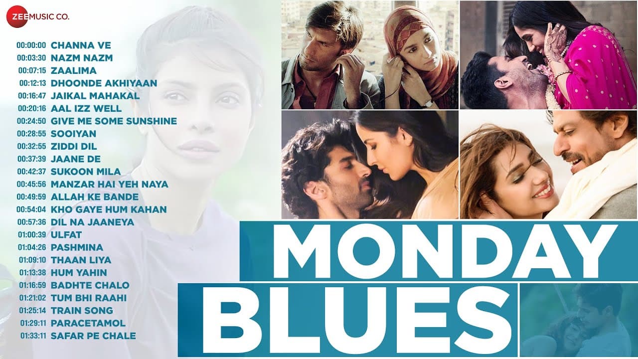 Beat the Monday Blues 🎶 | Channa Ve, Nazm Nazm, Give Me Some Sunshine, Sooiyan, Zaalima & More