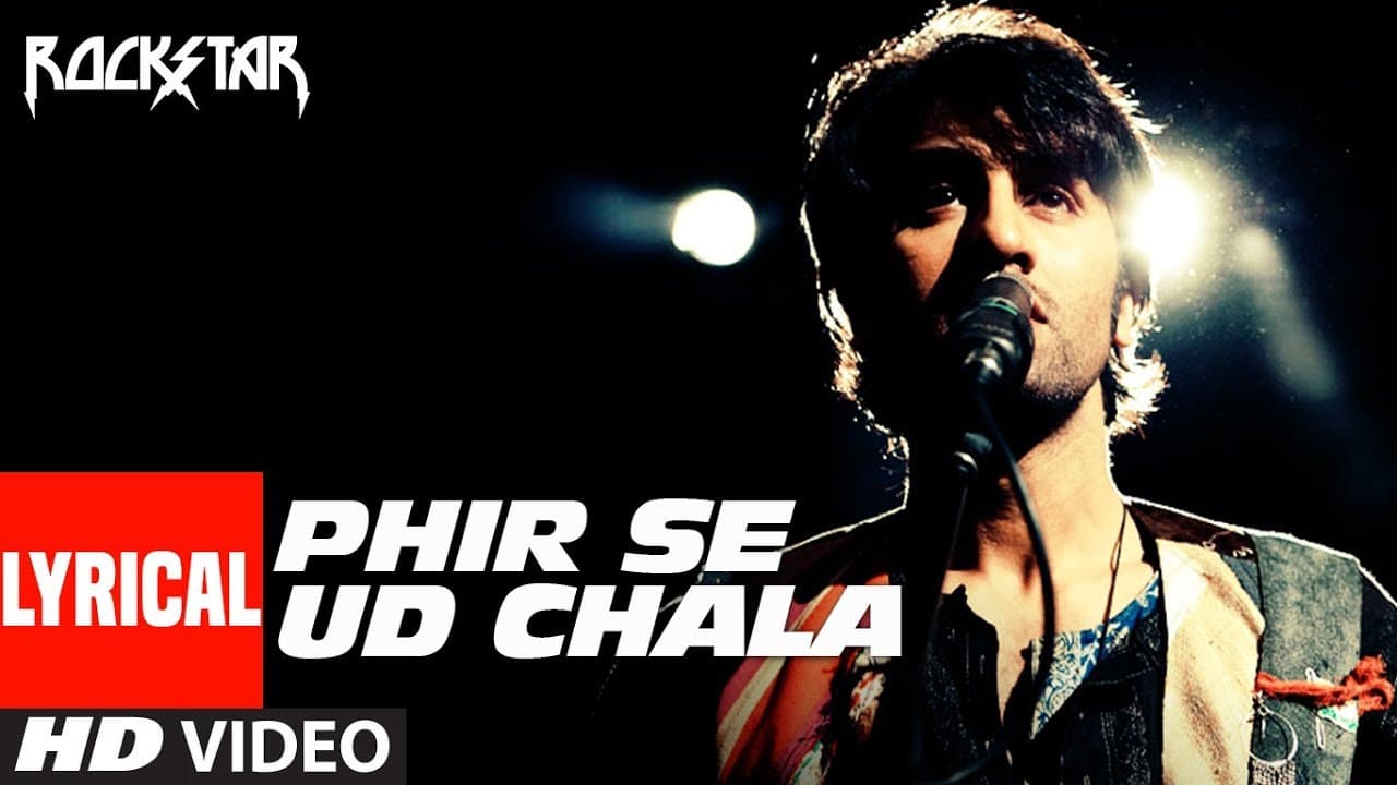 ROCKSTAR: Phir Se Ud Chala (Lyrcial Video) | Ranbir Kapoor | A. R. Rahman | Mohit Chauhan