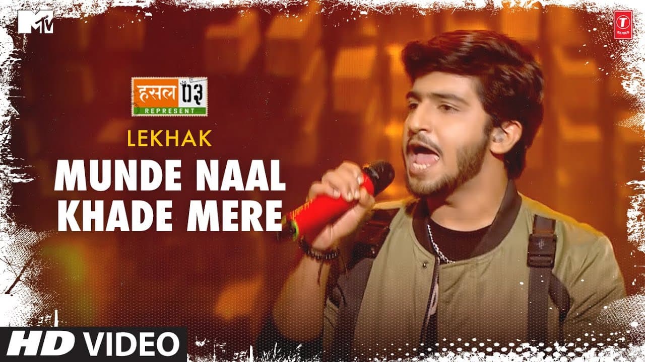 Munde Naal Khade Mere: Lekhak, Karan Kanchan | Mtv Hustle Season 3 REPRESENT | Hustle 3.0