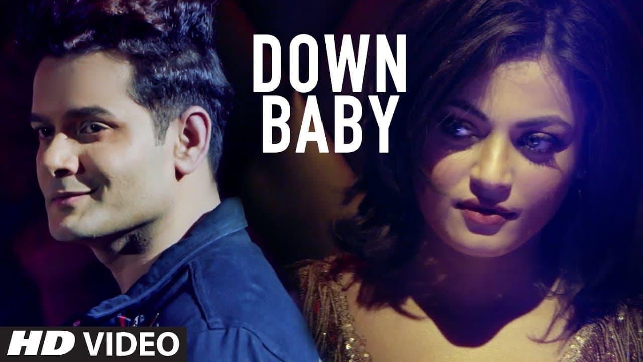 Latest Video Song "Down Baby" Qaiz Khan Feat. Sneha Ullal | Yash wadali | New Video Song 2018
