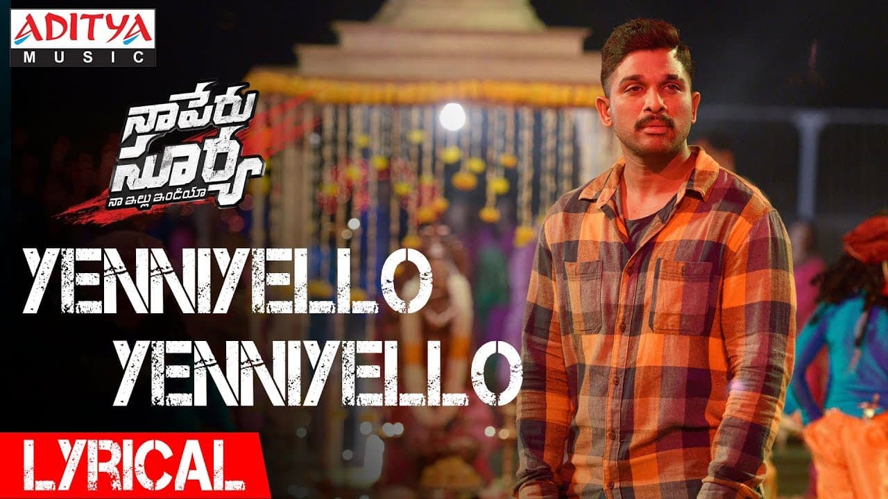 Yenniyello Yenniyello Full Song |Naa Peru Surya Naa illu India | | Allu Arjun Hits  | Aditya Music