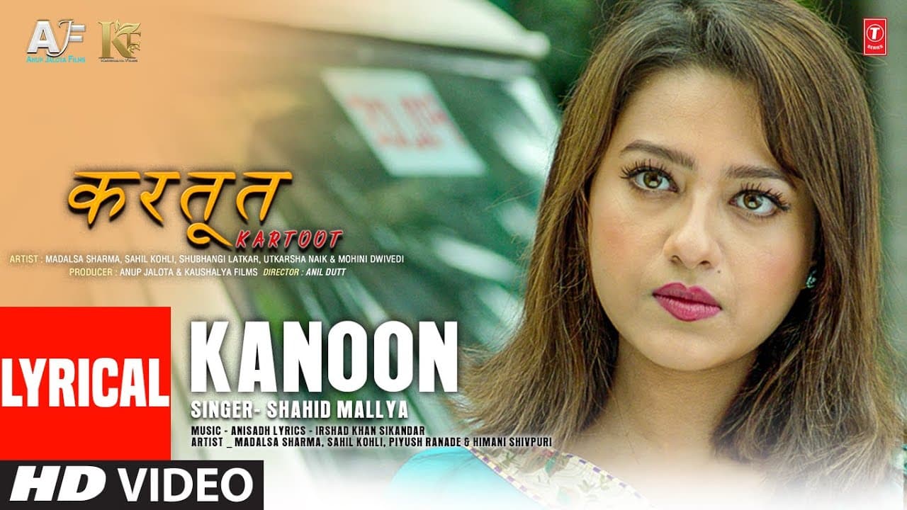 Kanoon (Lyrical) Kartoot | Madalsa, Sahil, Piyush, Shahid, Irshad, Anisadh,  Anil Dutt, Anup Jalota