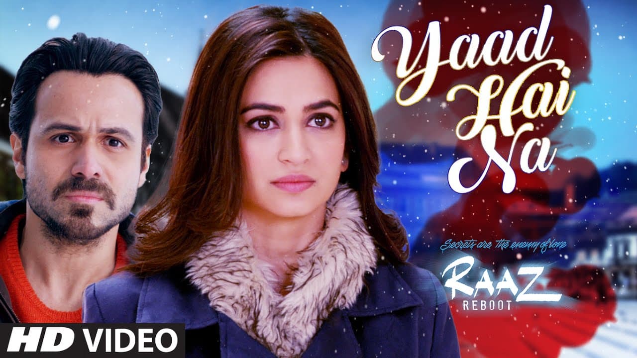 YAAD HAI NA Video Song | Raaz Reboot | Arijit Singh | Emraan Hashmi, Kriti Kharbanda, Gaurav Arora