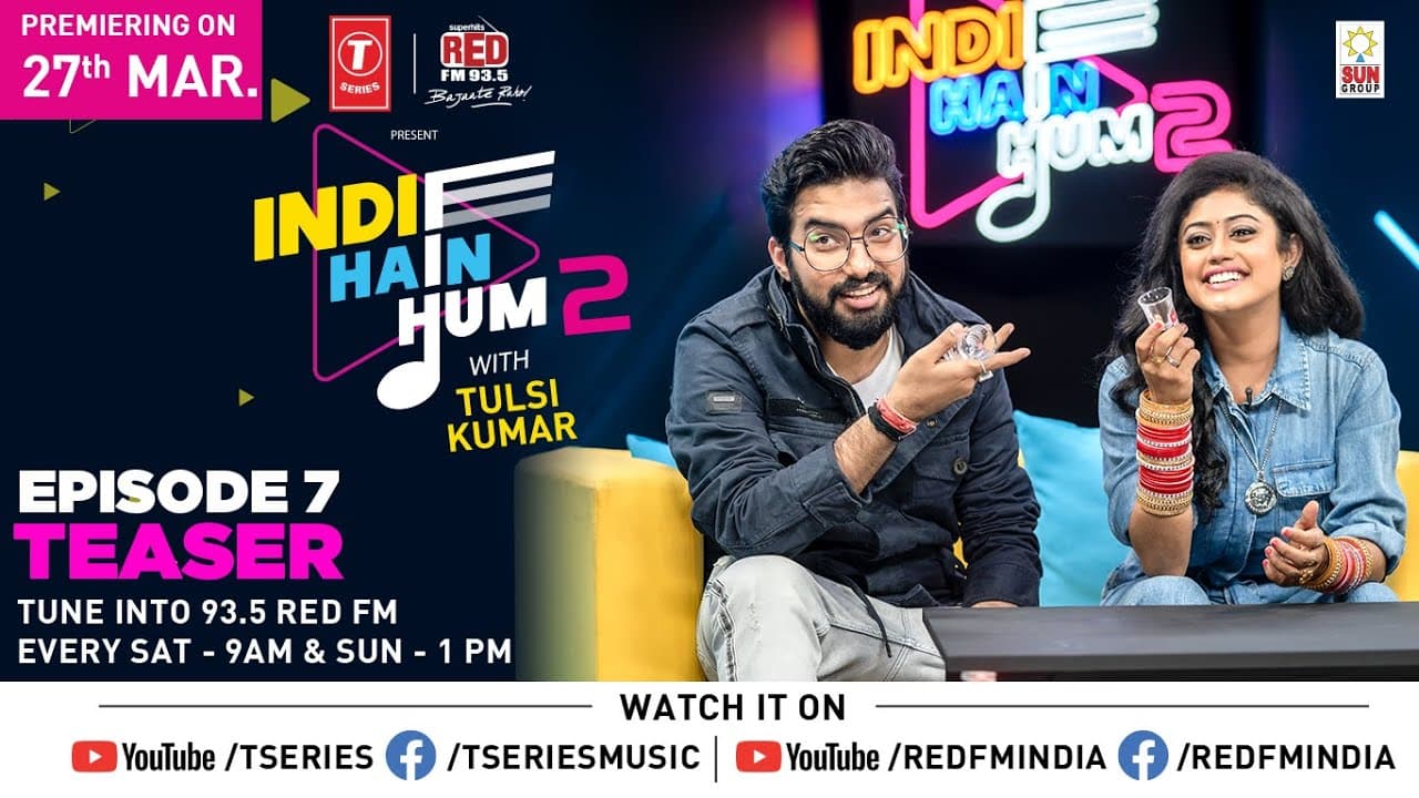 Indie Hain Hum Season 2 with Tulsi Kumar | Sachet-Parampara | Ep - 7 Promo | T-Series | Red Fm