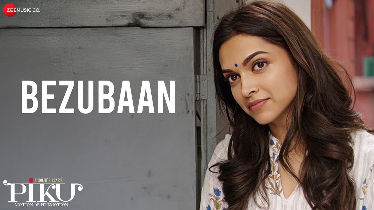 Bezubaan | Piku | Amitabh Bachchan, Deepika Padukone, Irrfan Khan | Anupam Roy | Lyrical