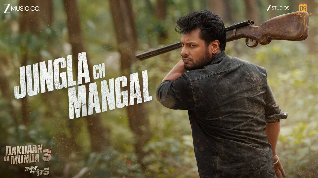 Jungla Ch Mangal | Dakuaan Da Munda 3 | Dev Kharoud | Baani Sandhu | Gulab Sidhu