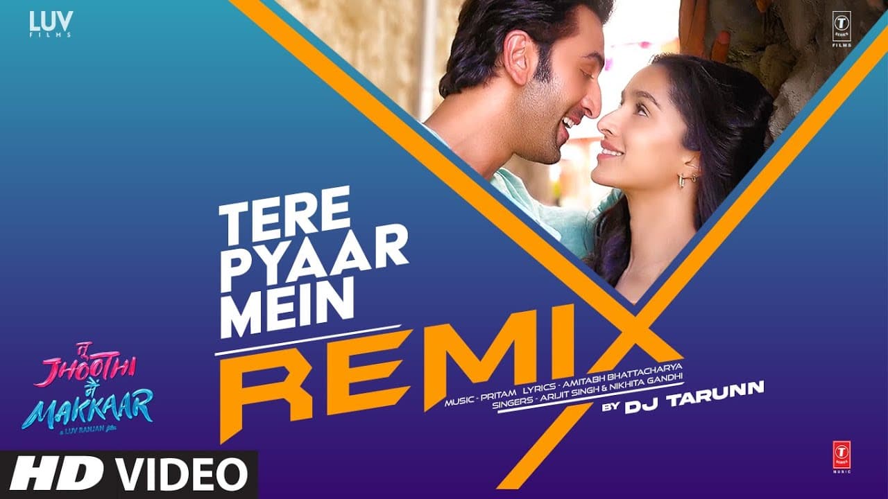 Tere Pyaar Mein (Remix) DJ Tarunn | Tu Jhooti Main Makkaar | Arijit Singh, Nikhita G | Pritam