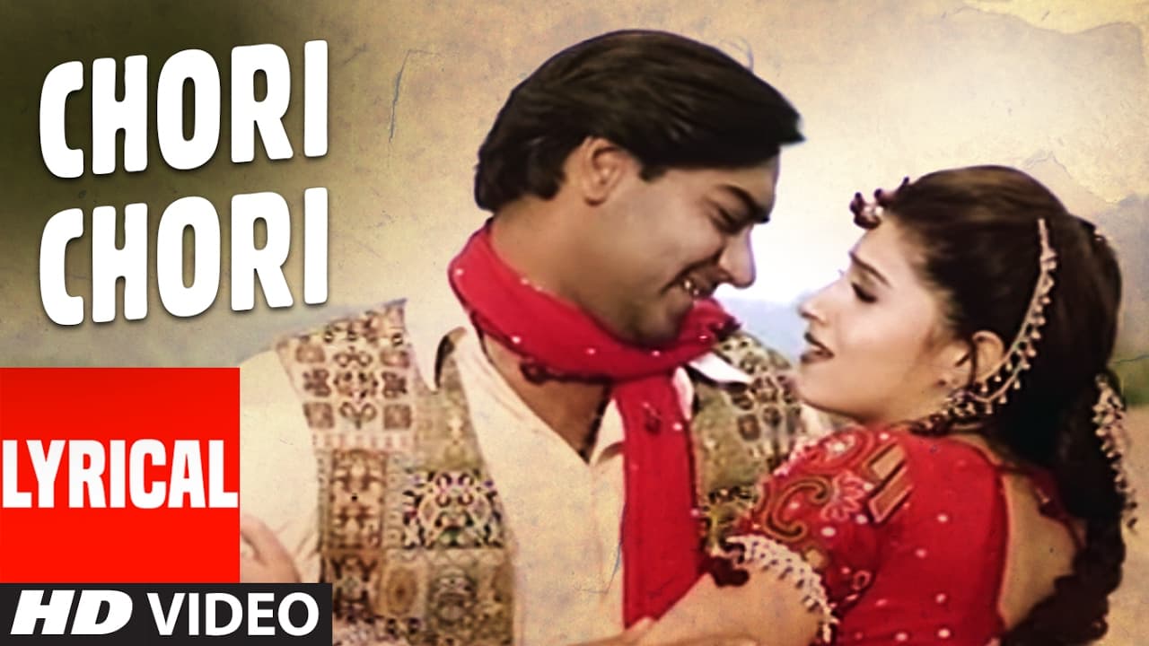 Chori Chori - Itihaas - Lyrical Video | Ajay Devgan, Twinkle Khanna | Alka Yagnik, Kumar Sanu