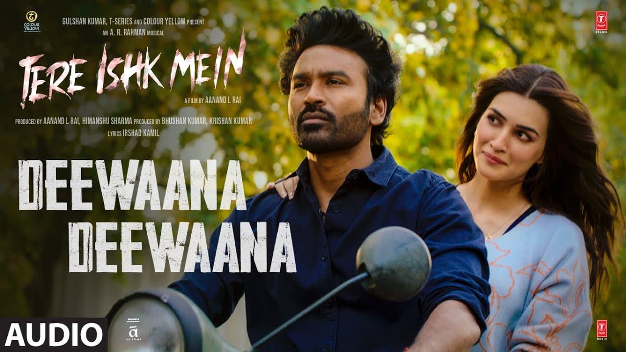Tere Ishk Mein: Deewaana Deewaana (Audio) | Dhanush, Kriti | AR Rahman | Irshad Kamil