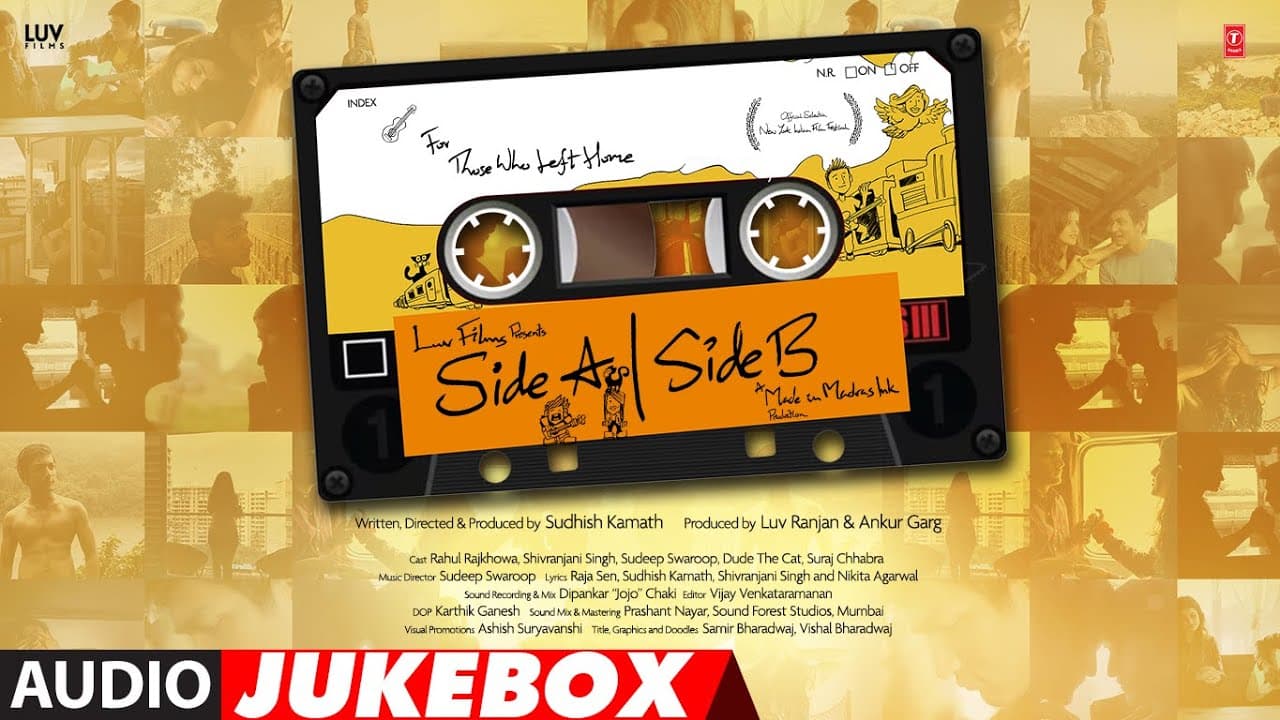 Side A Side B - Audio Jukebox | Rahul Rajkhowa, Shivi, Sudeep Swaroop | Sudhish Kamath | Luv Ranjan