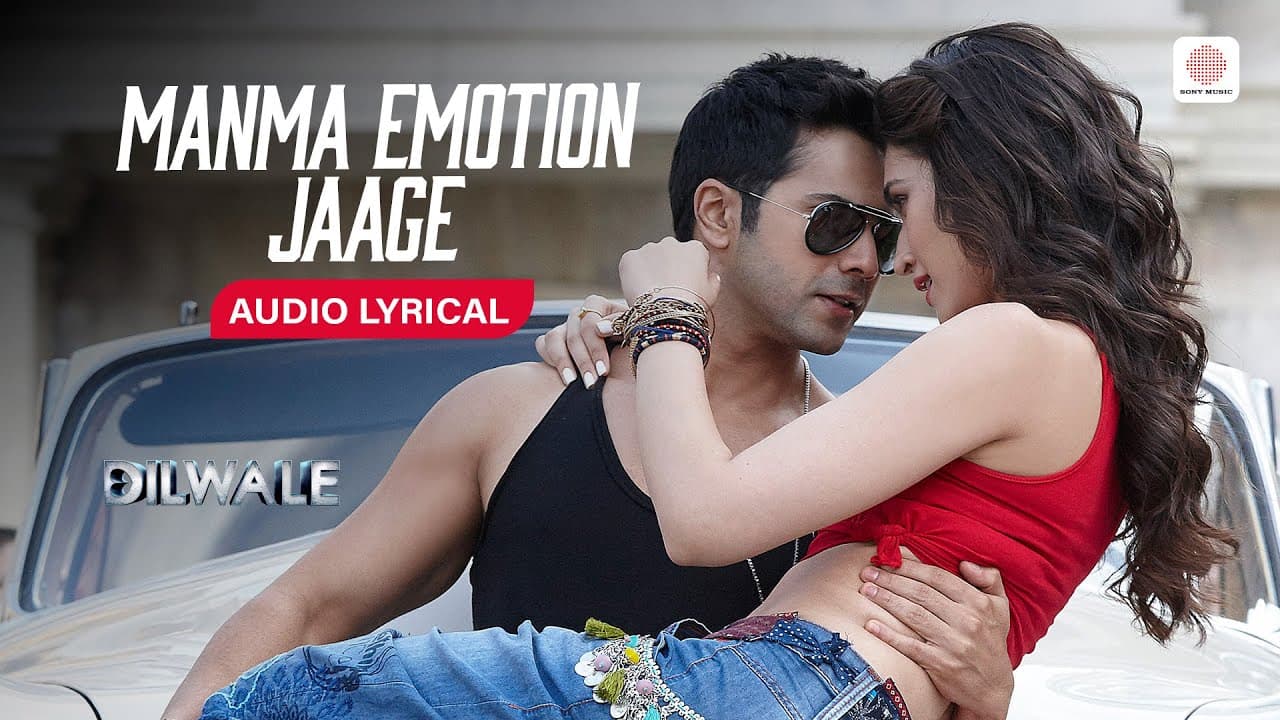 Manma Emotion Jaage - Lyrical Song | Dilwale | Varun Dhawan | Kriti Sanon | Pritam Superhit Song