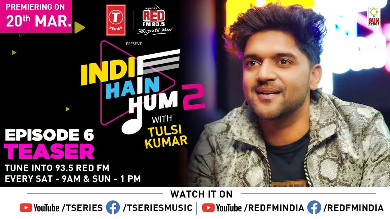 Indie Hain Hum Season 2 with Tulsi Kumar | Guru Randhawa | Ep - 6 Promo | T-Series | Red Fm