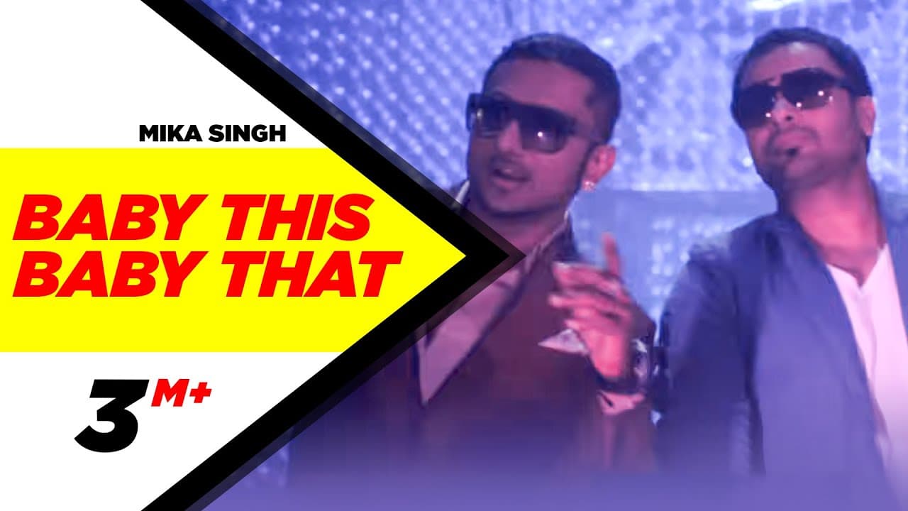 Baby This Baby That (Official Video) | Tu Mera 22 Main Tera 22 | Mika Singh | Yo Yo Honey Singh