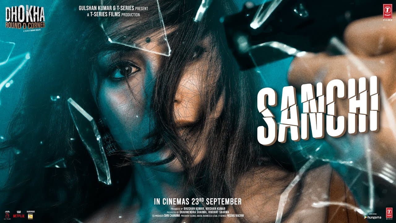 Dhokha: Round D Corner | Khushalii Kumar as Sanchi | Character Promo 02 | Bhushan Kumar