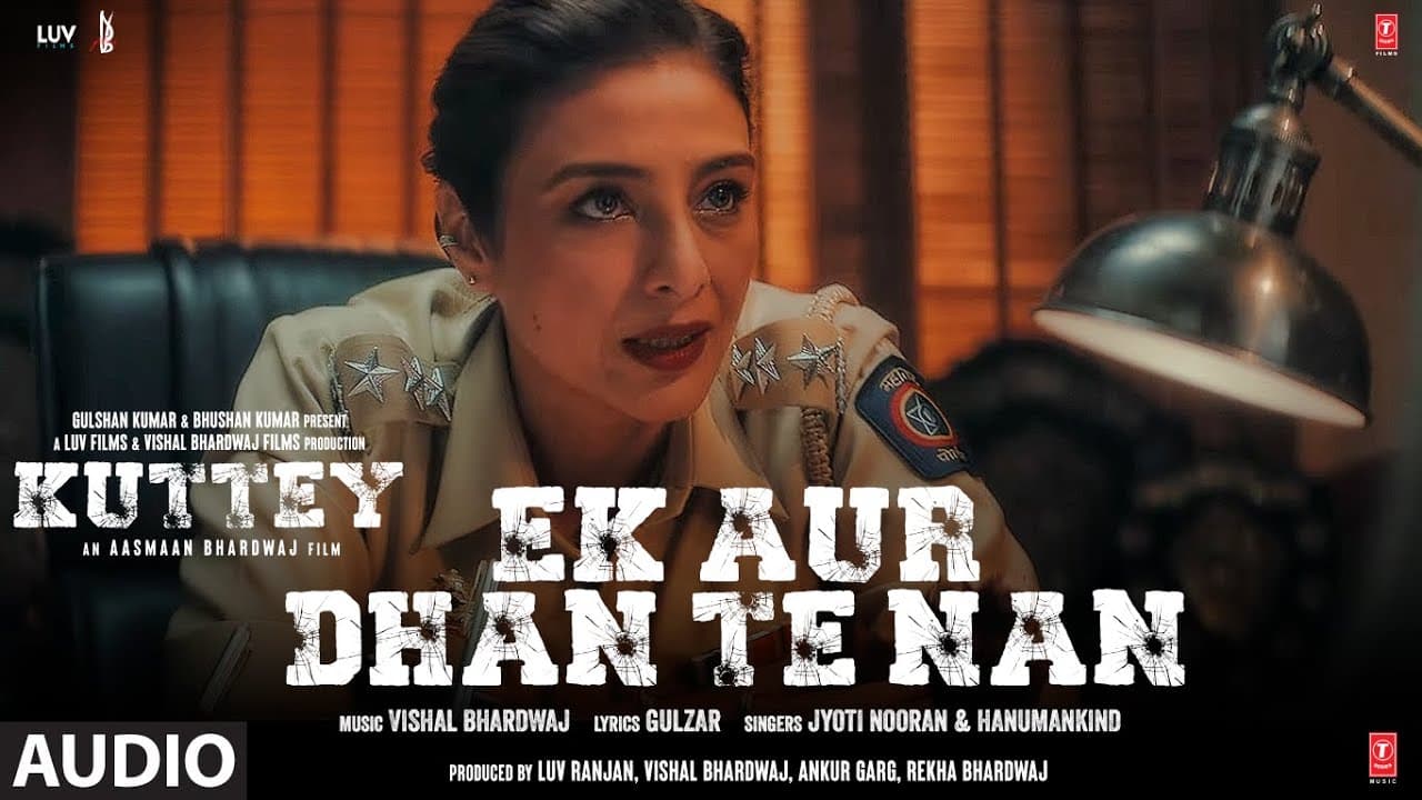 Ek Aur Dhan Te Nan (Audio) Kuttey | Hanumankind | Arjun,Tabu,Konkona,Vishal B,Gulzar,Jyoti,Nooran