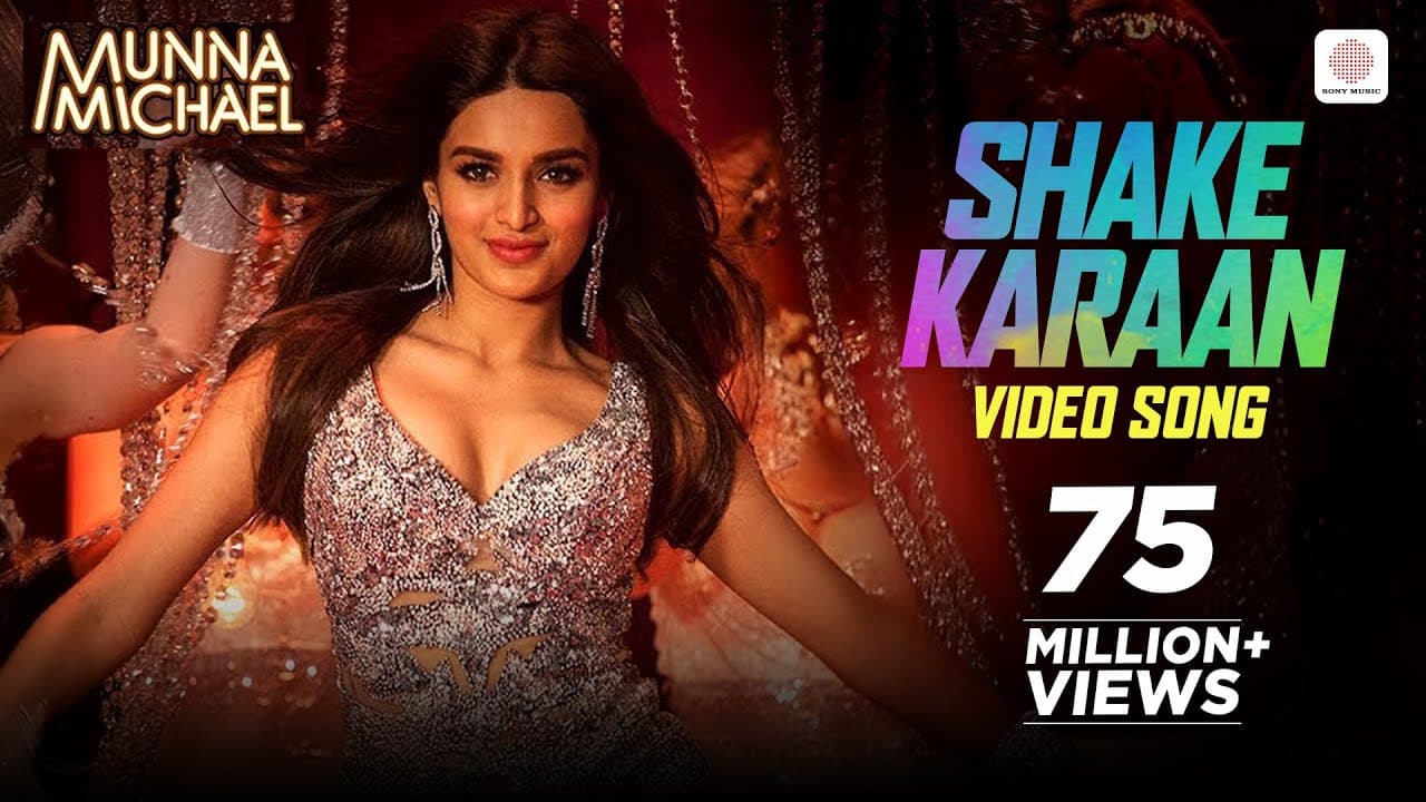 Shake Karaan – Video Song | Munna Michael | Nidhhi Agerwal | Meet Bros Ft. Kanika Kapoor