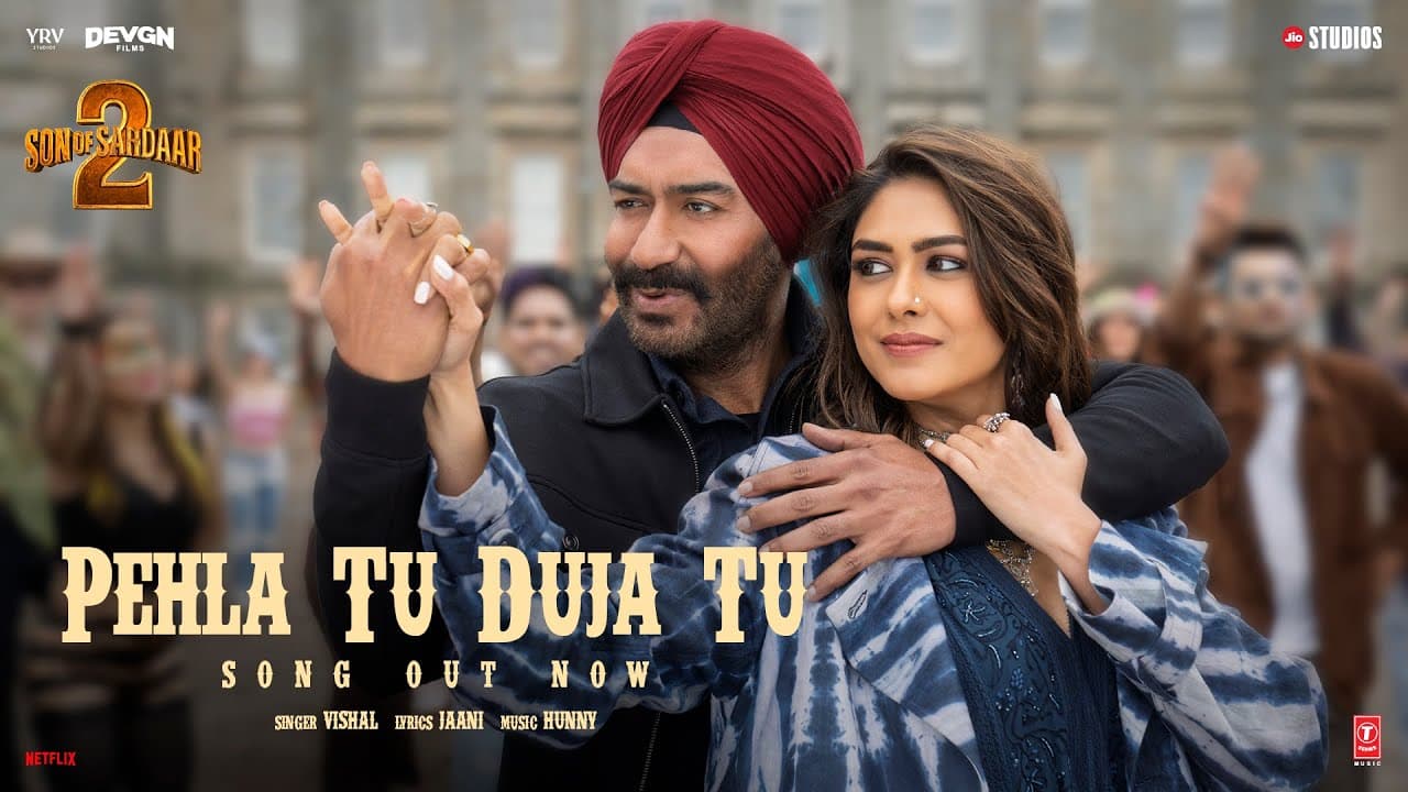 SON OF SARDAAR 2 | Pehla Tu Duja Tu (Song) | Ajay Devgn | Mrunal Thakur | Vishal Mishra | Jaani