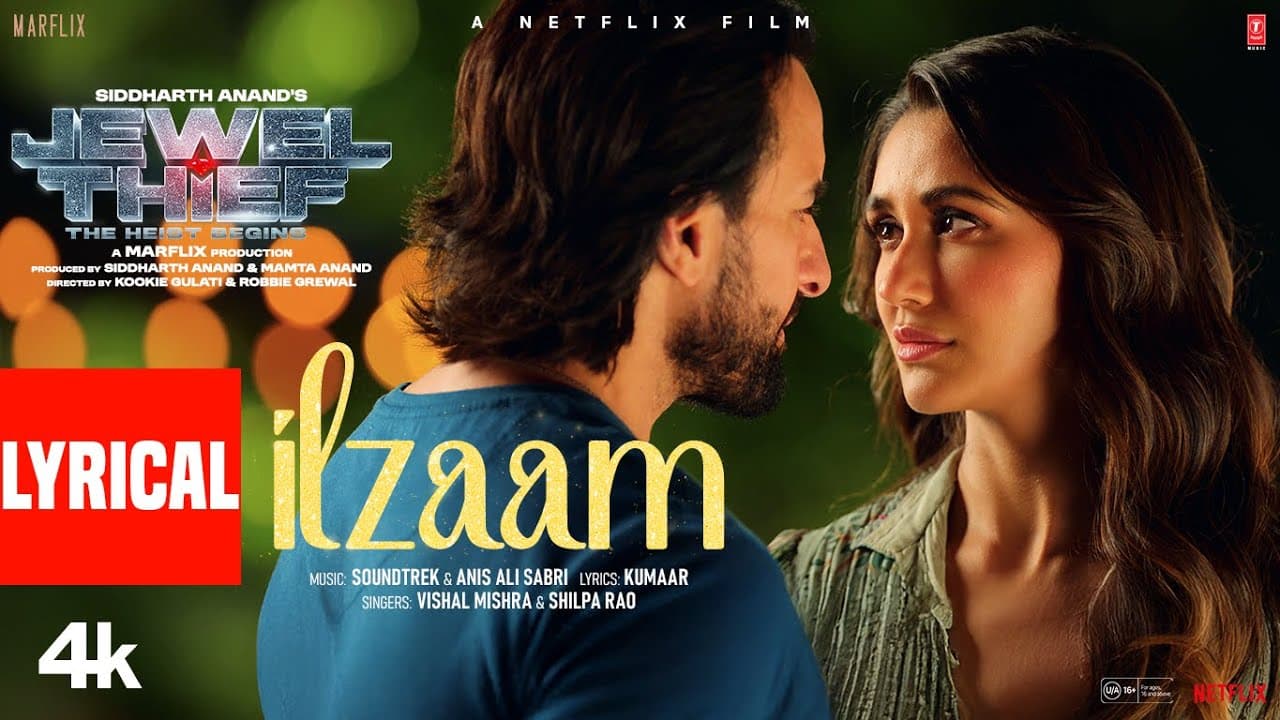 Jewel Thief: Ilzaam (Lyrical Video) | Saif Ali Khan | Nikita Dutta | Vishal Mishra | Shilpa Rao