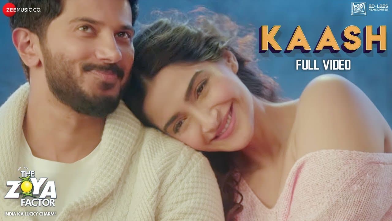 Kaash - Full Video | The Zoya Factor | Sonam K Ahuja | Dulquer S | Arijit Singh & Alyssa M | SEL