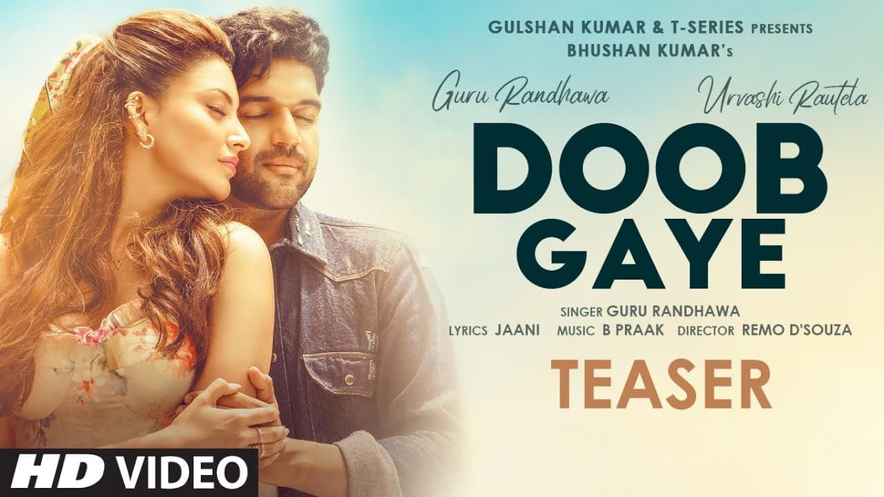 Doob Gaye Teaser ► Guru Randhawa | Urvashi Rautela | Jaani, B Praak | Remo D | Bhushan K | 30 April