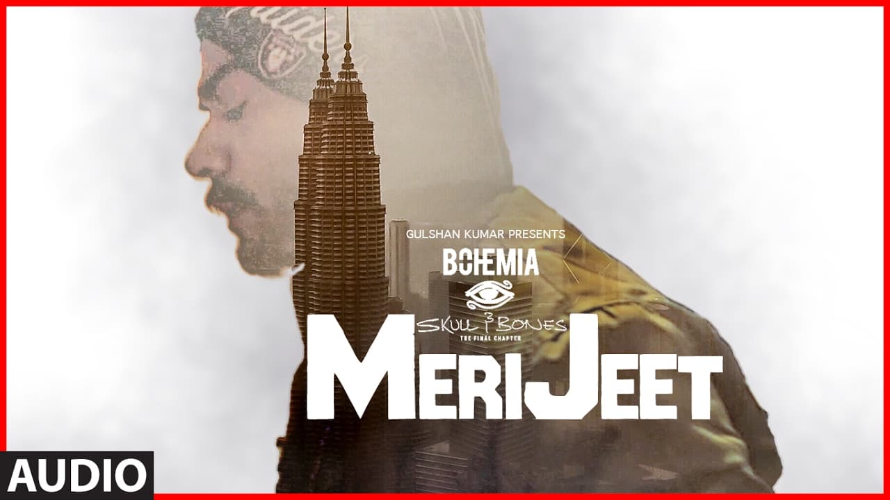BOHEMIA: MERI JEET Full Audio Song | Skull & Bones