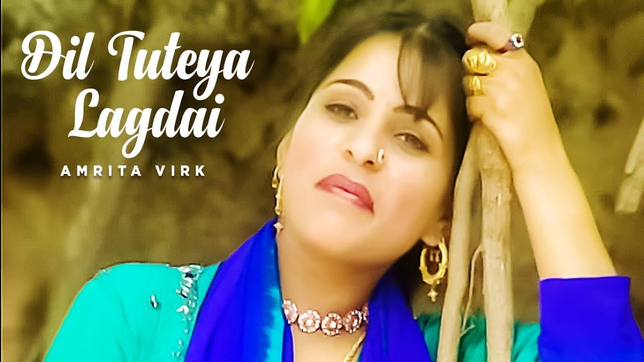 "Dil Tuteya Lagdai Amrita Virk" (Full Song) | Punjabi Songs