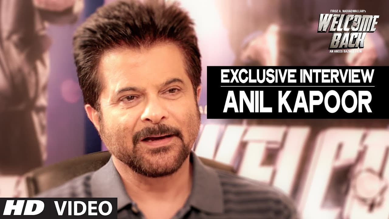 Exclusive: Anil Kapoor Interview | Welcome Back