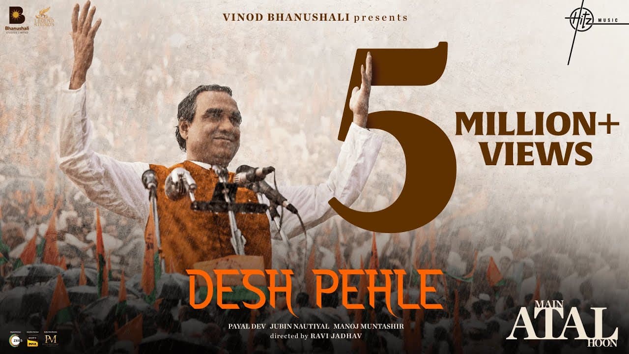 Desh Pehle (Song) Main ATAL Hoon | Pankaj Tripathi | Jubin Nautiyal,Payal D,Manoj M |Vinod B,Ravi J