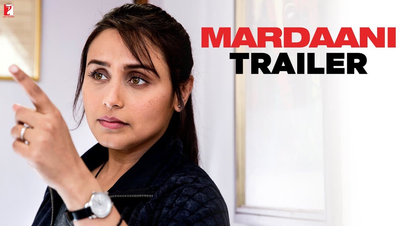 Mardaani | Official Trailer | Rani Mukerji | Tahir Raj Bhasin