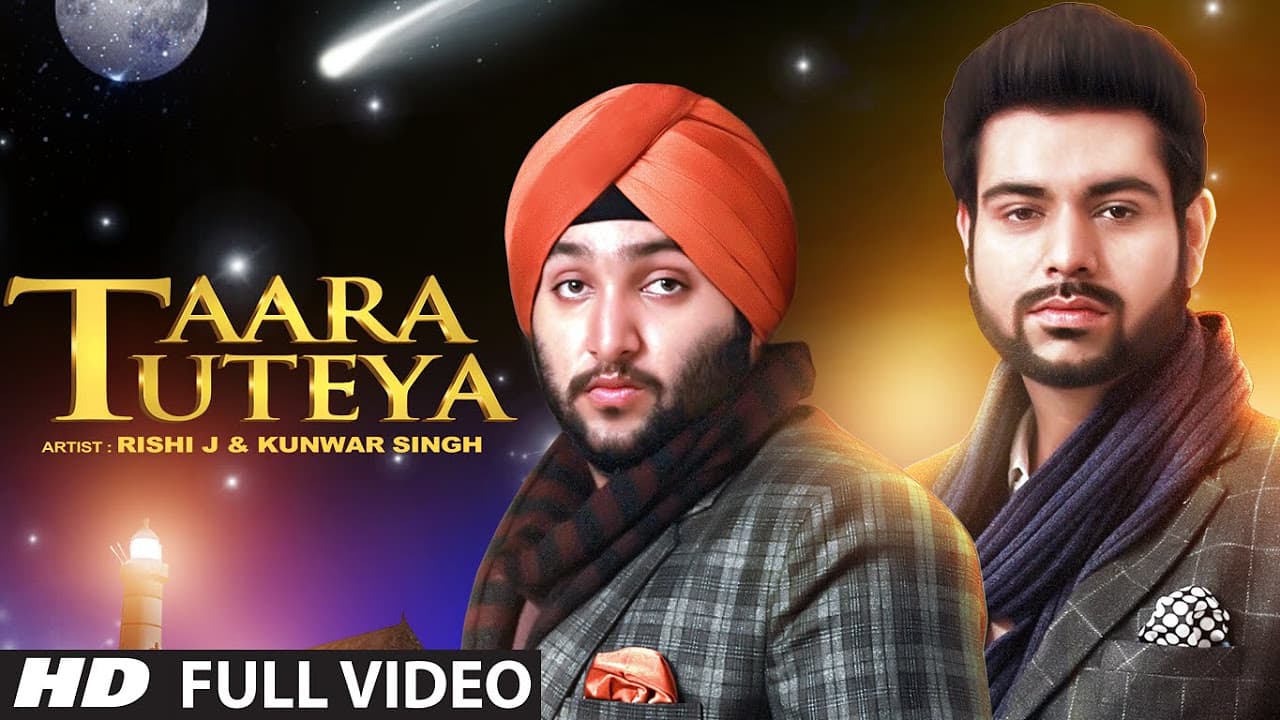 Taara Tuteya Full Video Song | Rishi J, Kunwar Singh | Latest Punjabi Sad Song 2015