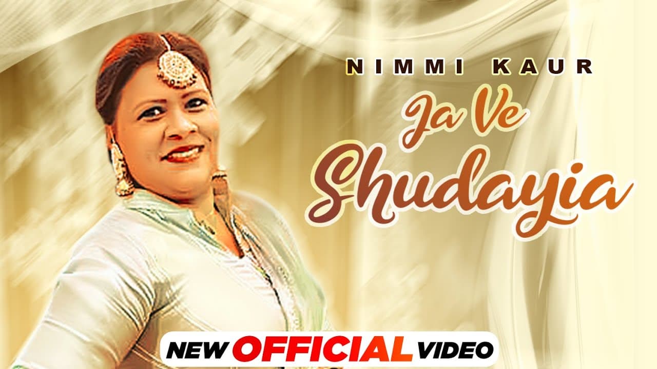 Ja Ve Shudayia (Official Video) | Nimmi Kaur | Latest Punjabi Songs 2021 | Speed Records
