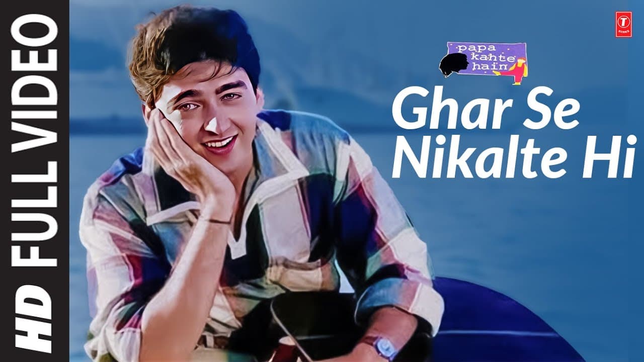 Ghar Se Nikalte Hi - Full Video Song | Papa Kehte Hain | Udit Narayan | Javed Akhtar | Jugal Hansraj