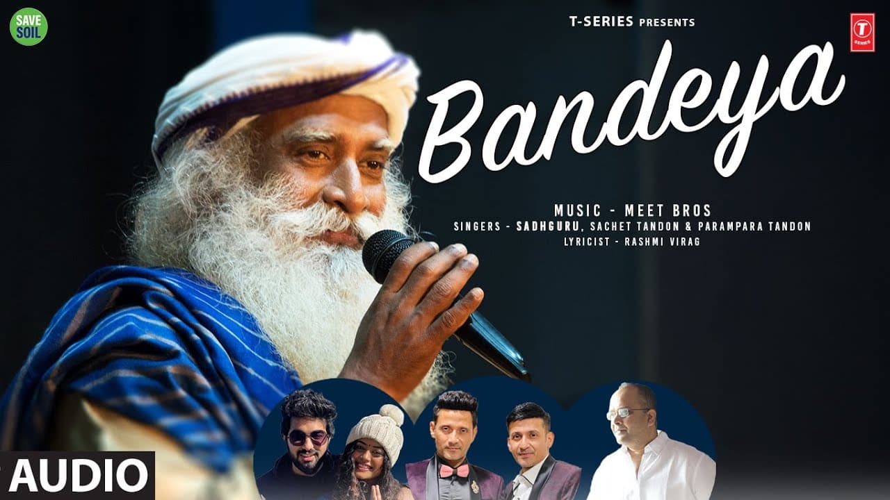 Audio: Bandeya Song | Meet Bros Feat. Sadhguru & Sachet Tandon, Parampara Tandon | T-Series