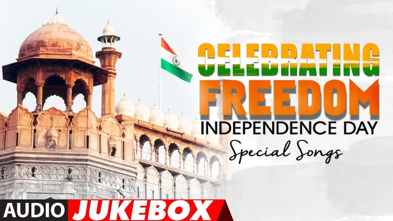 Independence Day 2017: Celebrating Freedom - Happy Independence Day | Hindi Patriotic Songs