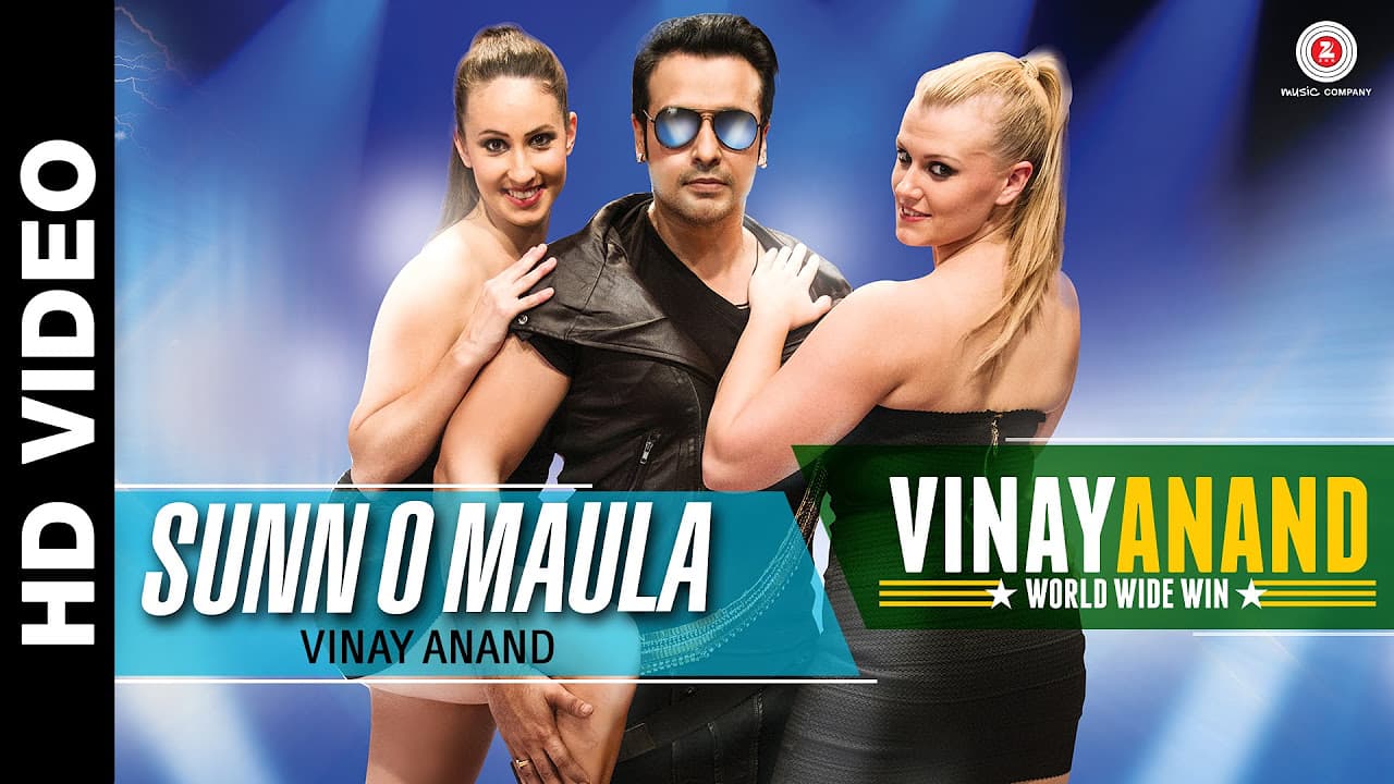 Sunn O Maula | Vinay Anand World Wide Win | Vinay Anand