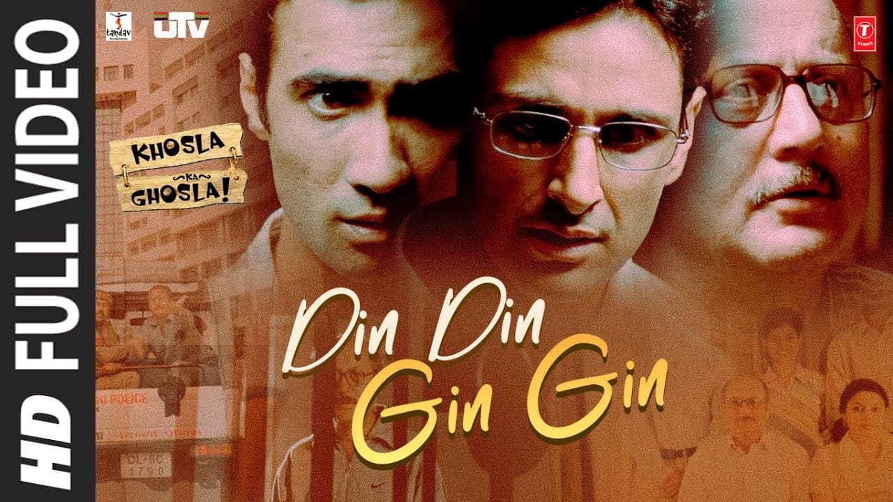 DIN DIN GIN GIN (Full Video) | Khosla Ka Ghosla! | Kunal Ganjawala | Anupam Kher, Ranvir S, Parvin D
