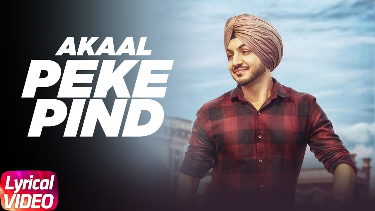 Peke Pind ( Lyrical Video ) | Akaal | Latest Punjabi Song 2017 | Speed Records