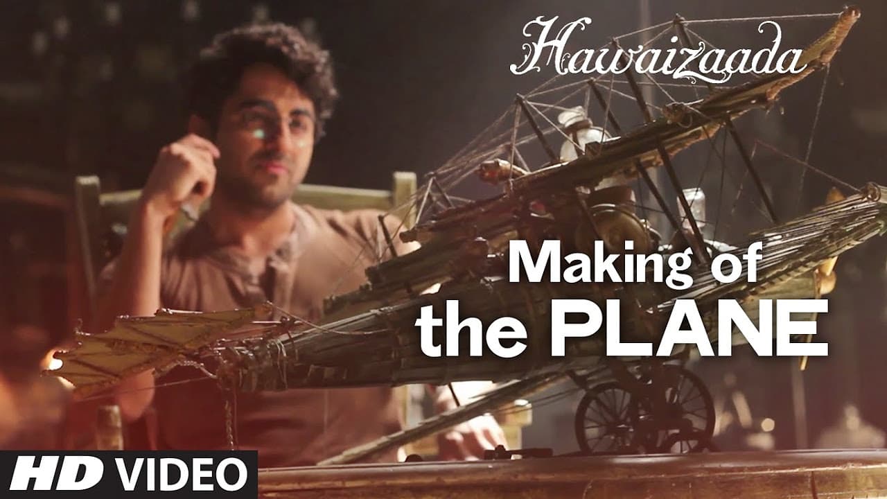Making of the PLANE | Hawaizaada  | Ayushmann Khurrana | T-Series