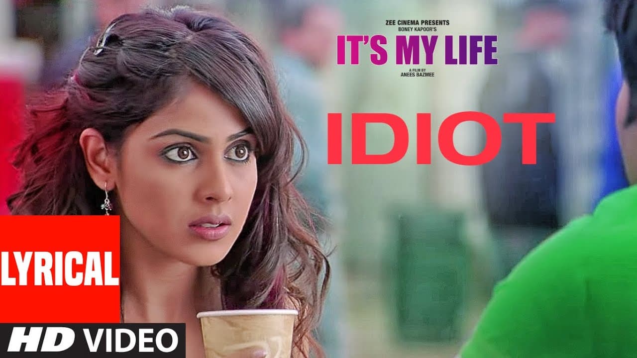 Idiot (LYRICAL) Harman Baweja, Genelia D'Souza, Nana Patekar| K.K., Earl | Shankar-Ehsaan- Loy