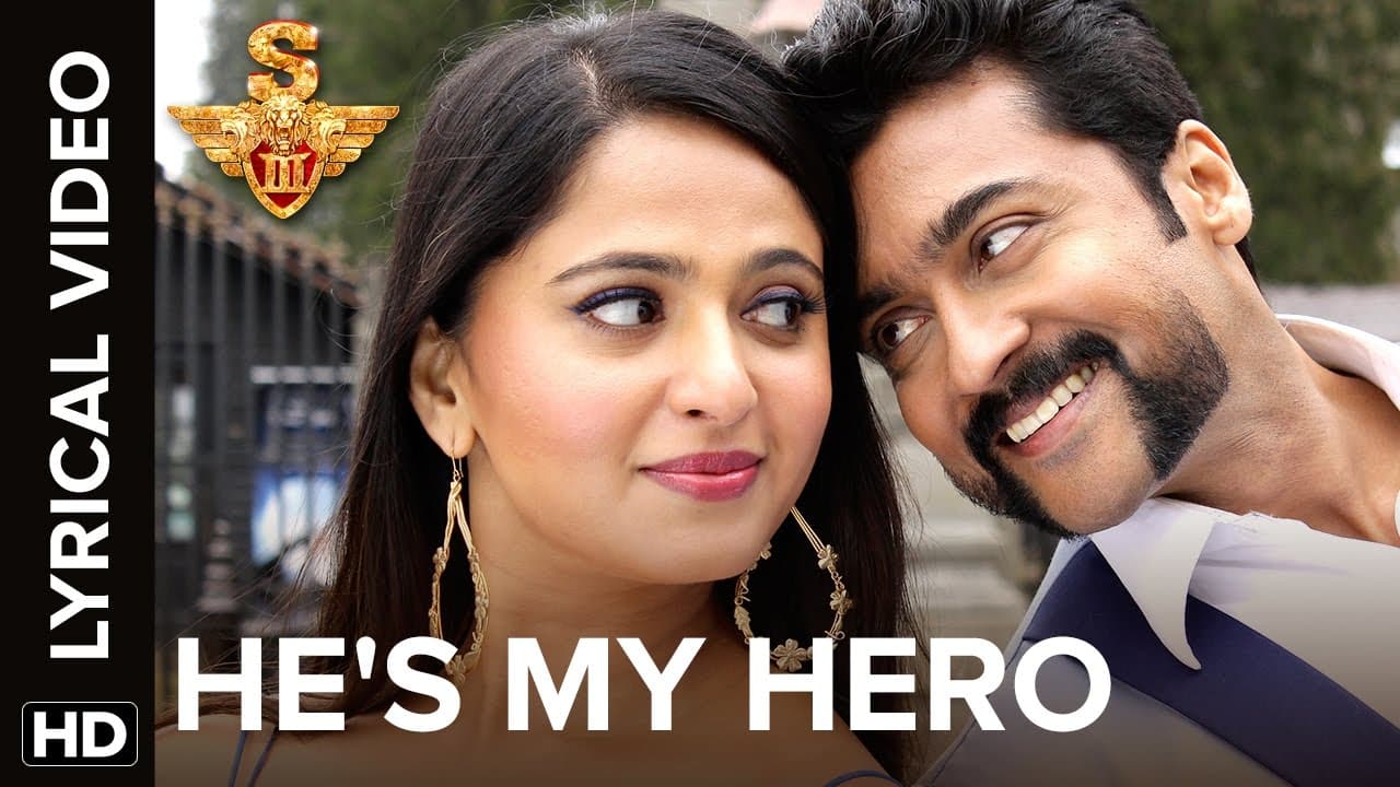 He's My Hero - Lyrical Video | S3 | Suriya | Anushka Shetty | Shruti Haasan | Harris Jayaraj | Hari