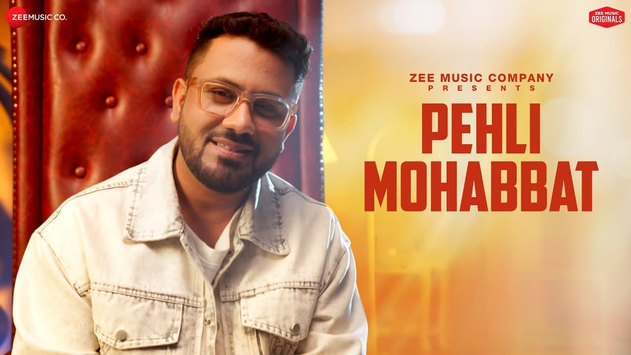 Pehli Mohabbat | Rahul Jain | Sunny Inder | Kumaar | Zee Music Originals