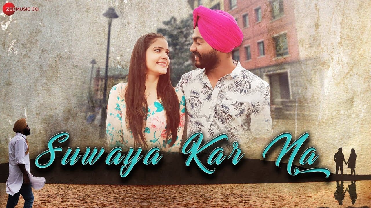 Suwaya Kar Na - Official Music Video | Harleen Singh