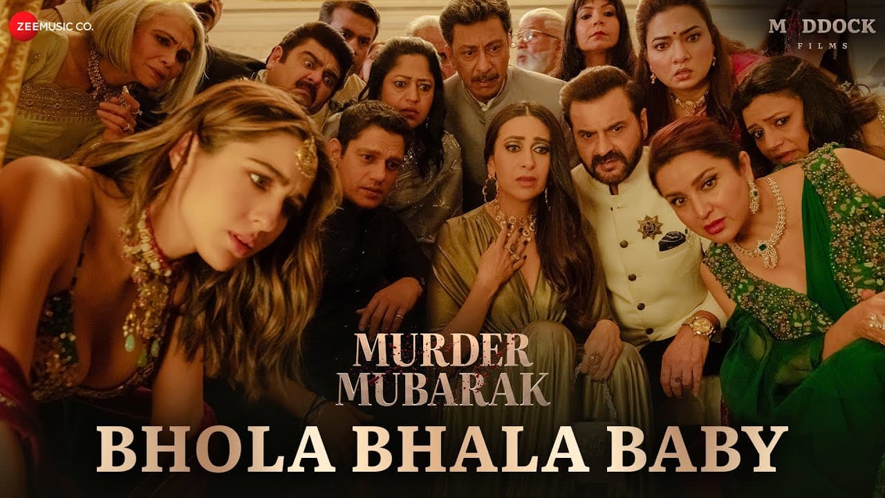 Bhola Bhala Baby - Murder Mubarak | Sara, Vijay, Karisma, Sanjay, Pankaj | Sachin-Jigar,Shilpa,Priya