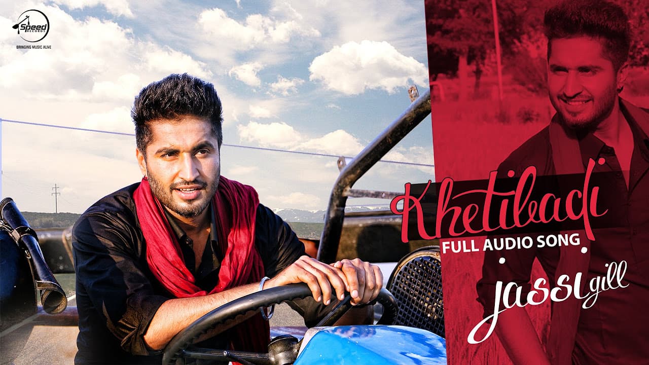 Khetibadi (Full Audio) | Jassi Gill | Latest Punjabi Song 2016 | Speed Records