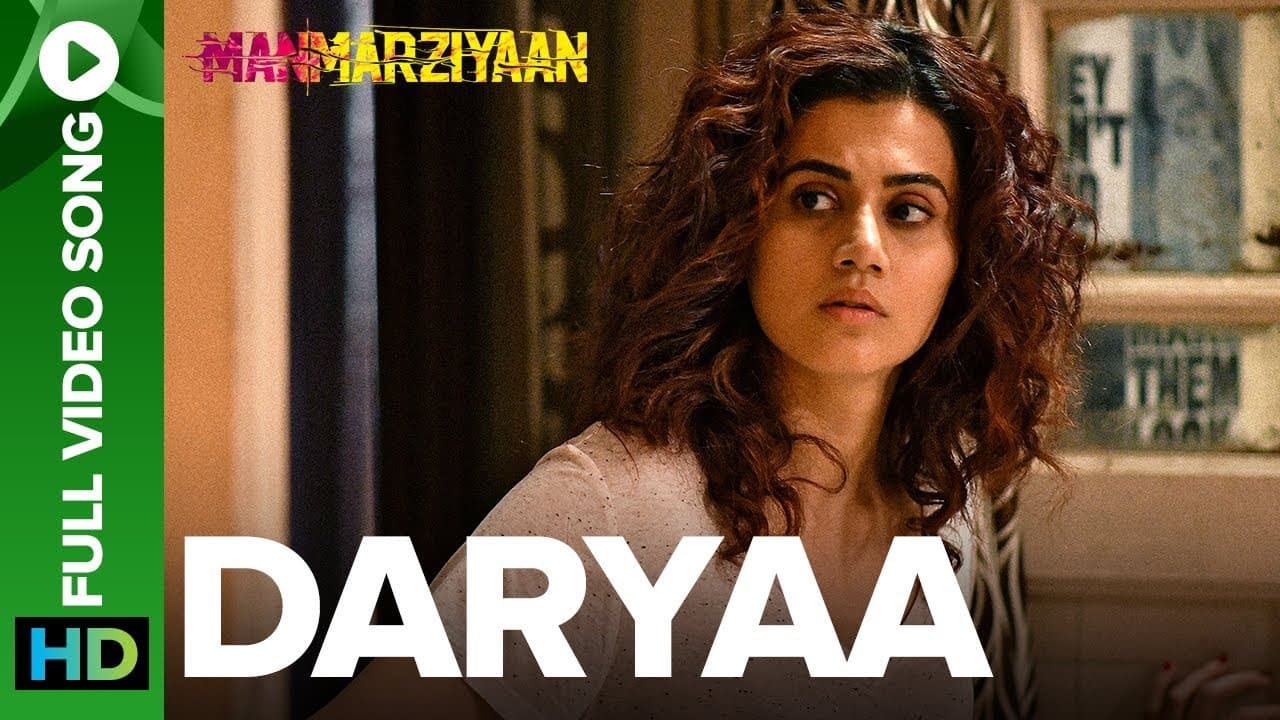 Daryaa - Full Video Song | Amit Trivedi | Ammy Virk & Shahid Mallya | Manmarziyaan