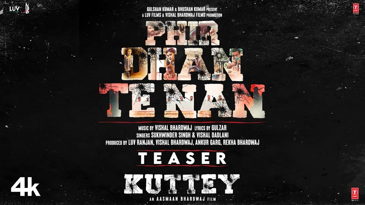 Phir Dhan Te Nan Teaser: Kuttey|Arjun, Tabu, Konkona, Radhika|Vishal B, Gulzar, Sukhwinder, Vishal D