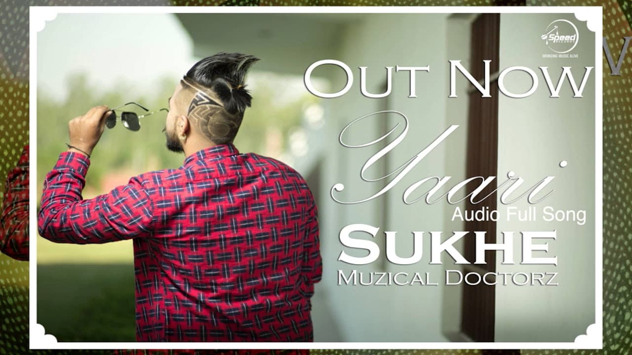 Yaari  (Full Audio Song) | Sukhe Muzical Doctorz  | Latest Punjabi Song 2016