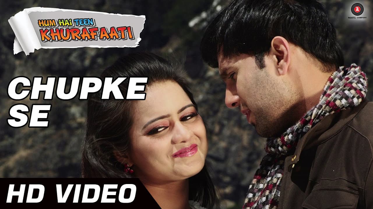 Chupke Se Official Video HD | Hum Hai Teen Khurafati | Shrey Chhabra & Nikita Butola
